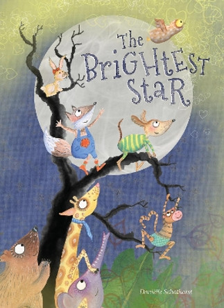 The Brightest Star by Danielle Schothorst 9781605374277