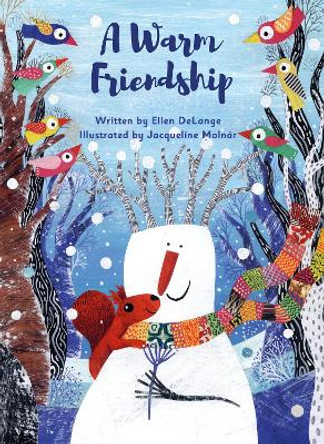 A Warm Friendship by Ellen DeLange 9781605375038