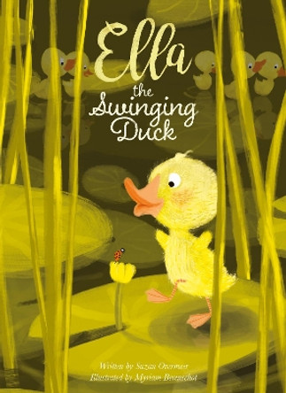 Ella the Swinging Duck by Suzan Overmeer 9781605375175