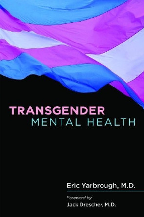 Transgender Mental Health by Eric Yarbrough 9781615371136