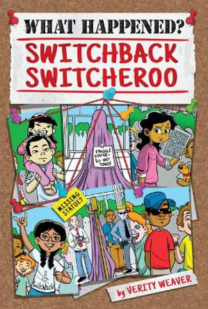 What Happened? Switchback Switcheroo by ,Verity Weaver 9781631634208