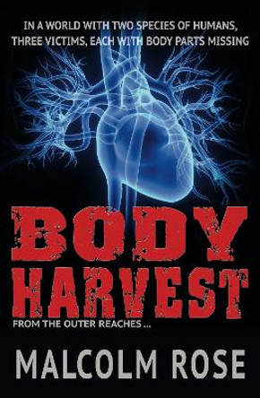 Body Harvest by Malcolm Rose 9781781276679