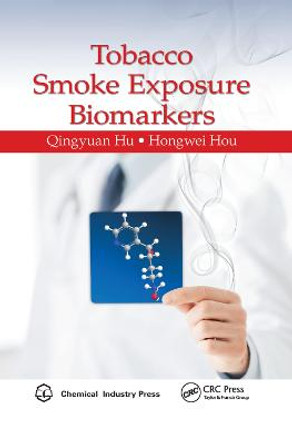 Tobacco Smoke Exposure Biomarkers by Qingyuan Hu