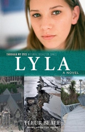 Lyla: Through My Eyes - Natural Disaster Zones by Fleur Beale 9781760634773