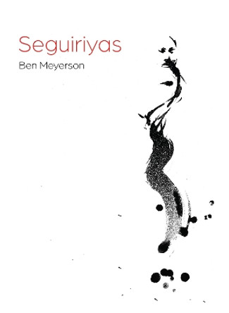 Seguiriyas by Ben Meyerson 9781939568731