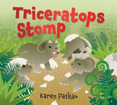 Triceratops Stomp by Karen Patkau 9781772780796