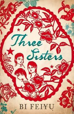 Three Sisters by Bi Feiyu 9781846590238