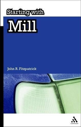 Starting with Mill by John R. Fitzpatrick 9781847062406