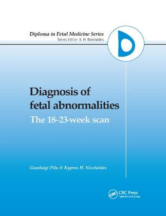 Diagnosis of Fetal Abnormalities: The 18-23-Week Scan by G. Pilu