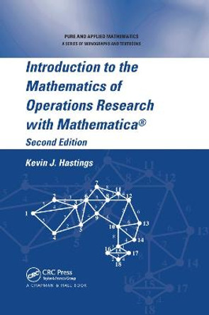 Introduction to the Mathematics of Operations Research with Mathematica (R) by Kevin J. Hastings