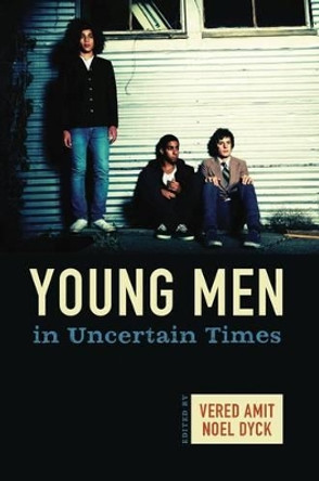 Young Men in Uncertain Times by Vered Amit 9781782383123