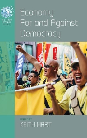 Economy for and Against Democracy by Keith Hart 9781782388449