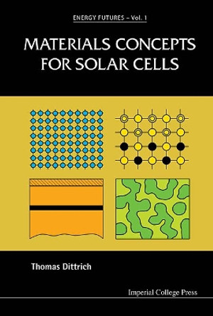 Materials Concepts For Solar Cells by Thomas Dittrich 9781783264445