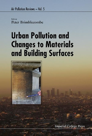 Urban Pollution And Changes To Materials And Building Surfaces by Peter Brimblecombe 9781783268856