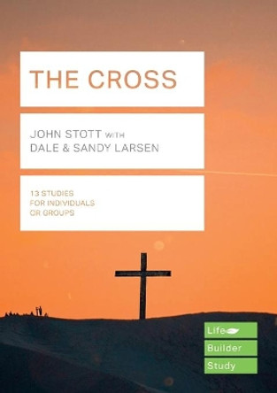 The Cross (Lifebuilder Study Guides) by John Stott 9781783597901