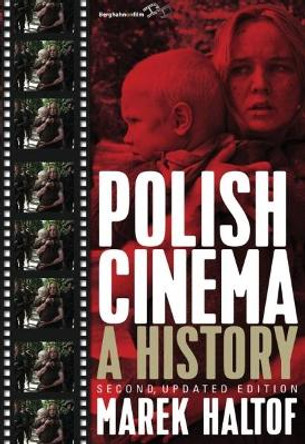 Polish Cinema: A History: Second Edition by Marek Haltof 9781785339721