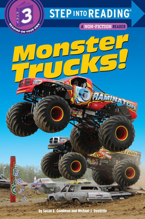 Monster Trucks!: Step Into Reading 3 by Susan E. Goodman