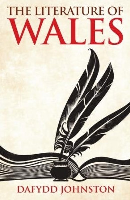 The Literature of Wales by Dafydd R. Johnston 9781786830210