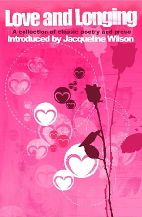 Love and Longing by Jacqueline Wilson 9781840465235