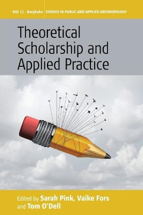 Theoretical Scholarship and Applied Practice by Sarah Pink 9781789205282