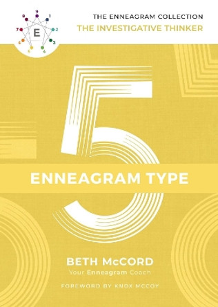 The Enneagram Type 5: The Investigative Thinker by Beth McCord 9781400215737