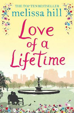 The Love of a Lifetime by Melissa Hill 9781471175442
