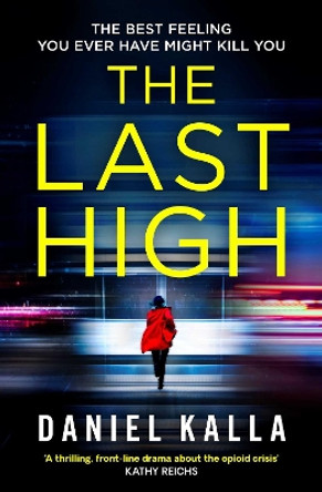 The Last High by Daniel Kalla 9781471177729