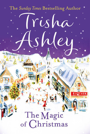 The Magic of Christmas Trisha Ashley 9781847561169
