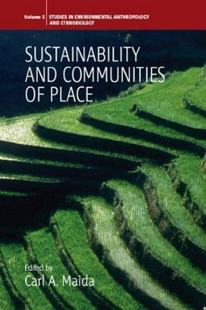 Sustainability and Communities of Place by Carl A. Maida 9781845450168