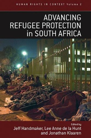 Advancing Refugee Protection in South Africa by Jeff Handmaker 9781845451097