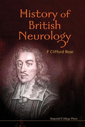 History Of British Neurology by F. Clifford Rose 9781848166684
