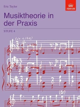 Musiktheorie in der Praxis Stufe 4: German Edition by Eric Taylor 9781860965685