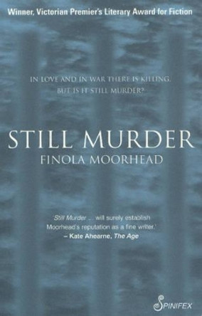 Still Murder by Finola Moorhead 9781876756338