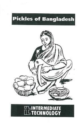 Pickles of Bangladesh: Rural manufacturing in sub-Saharan Africa by Shaheda Azami 9781853391286