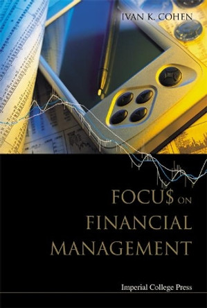 Focus On Financial Management by Ivan K. Cohen 9781860944796