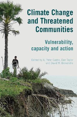 Climate Change and Threatened Communities: Vulnerability, Capacity, and Action by Dan Taylor 9781853397356