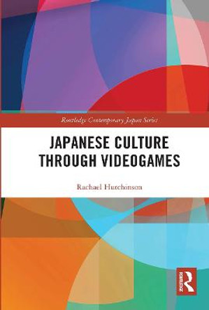 Japanese Culture Through Videogames by Rachael Hutchinson