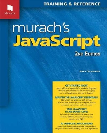 Murach's JavaScript by Mary Delamater 9781890774851