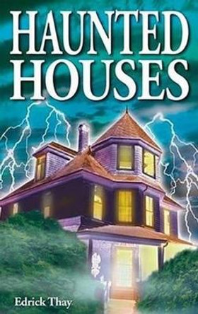 Haunted Houses by Edrick Thay 9781894877305