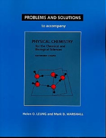 Student Problems and Solutions Manual for Physical Chemistry for the Chemical and Biological Sciences by Mark Marshall 9781891389115