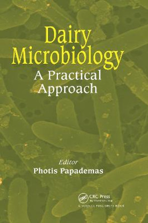 Dairy Microbiology: A Practical Approach by Photis Papademas