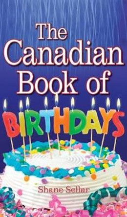 Canadian Book of Birthdays by Shane Sellar 9781897278543