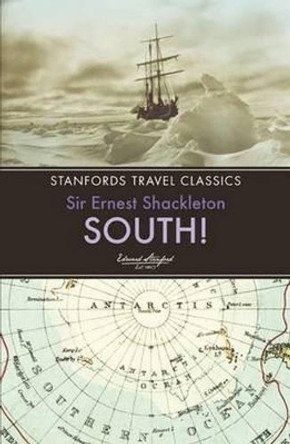 South! by Sir Ernest Henry Shackleton 9781909612617