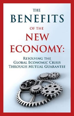 Benefits of the New Economy***************** by Guy Isaac 9781897448731