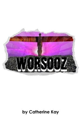 Worsooz Catherine Kay 9781910067505