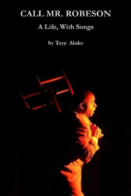 Call Mr. Robeson by Tayo Aluko 9781910067499
