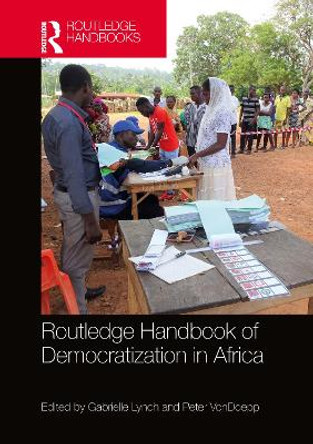 Routledge Handbook of Democratization in Africa by Gabrielle Lynch