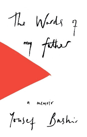 The Words of My Father by Yousef Bashir 9781912208173