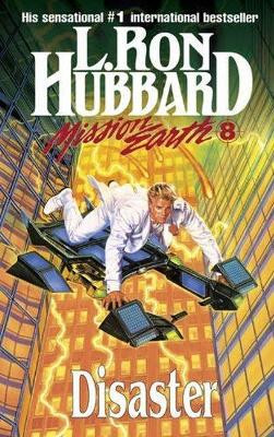 Mission Earth 8, Disaster by L. Ron Hubbard 9781900944809