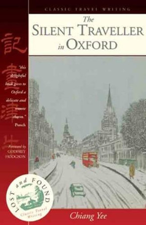 The Silent Traveller in Oxford by Chiang Yee 9781902669694